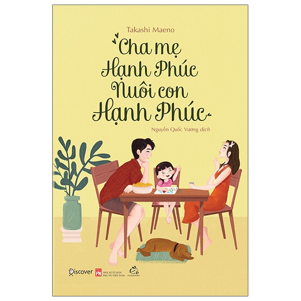Cha Mẹ Hạnh Phúc Nuôi Con Hạnh Phúc - Ảnh 1