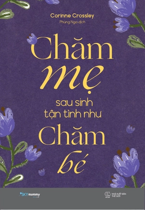 chăm mẹ sau sinh tận tình như chăm bé - Ảnh 2