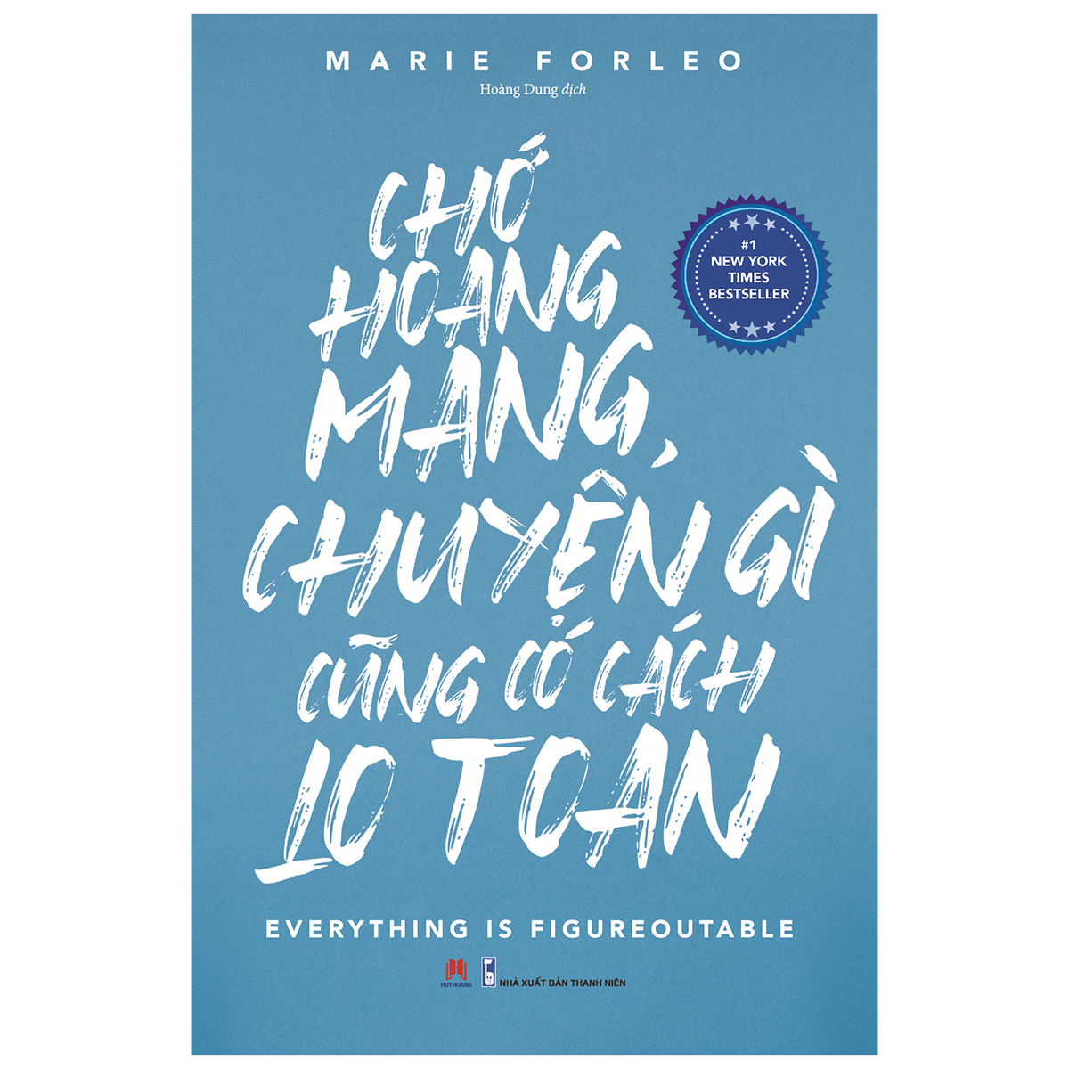chớ hoang mang, chuyện gì cũng có cách lo toan - Ảnh 3