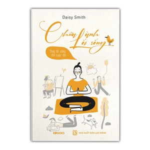 chữa lành lối sống - thay lối sống, đổi cuộc đời - Ảnh 2