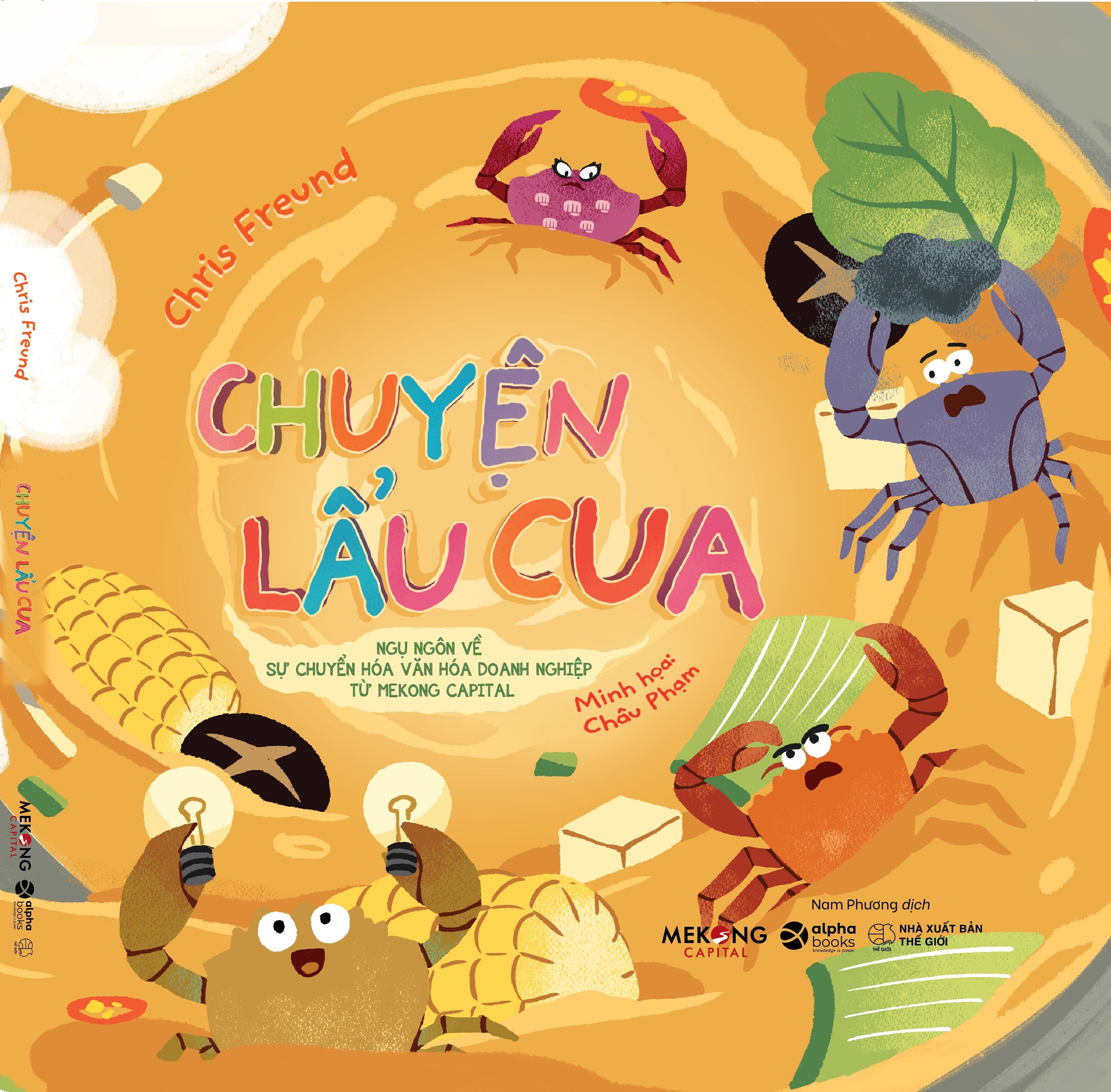 chuyện lẩu cua - ngụ ngôn về sự chuyển hóa văn hóa doanh nghiệp từ mekong capital - Ảnh 2