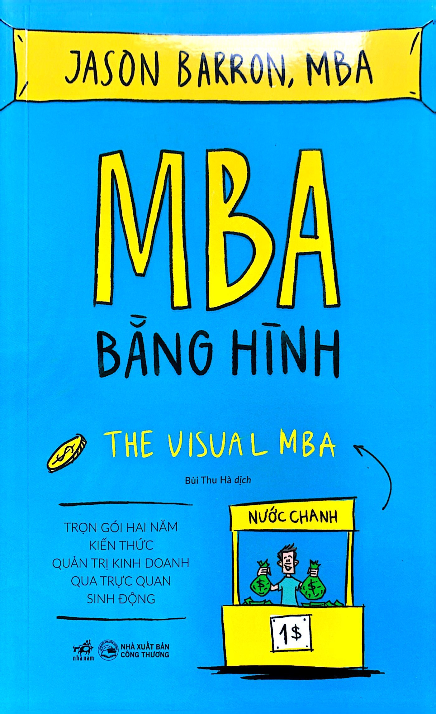 combo sách economix - các nền kinh tế vận hành (và không vận hành) thế nào và tại sao? + mba bằng hình - the visual mba (bộ 2 cuốn) - Ảnh 3