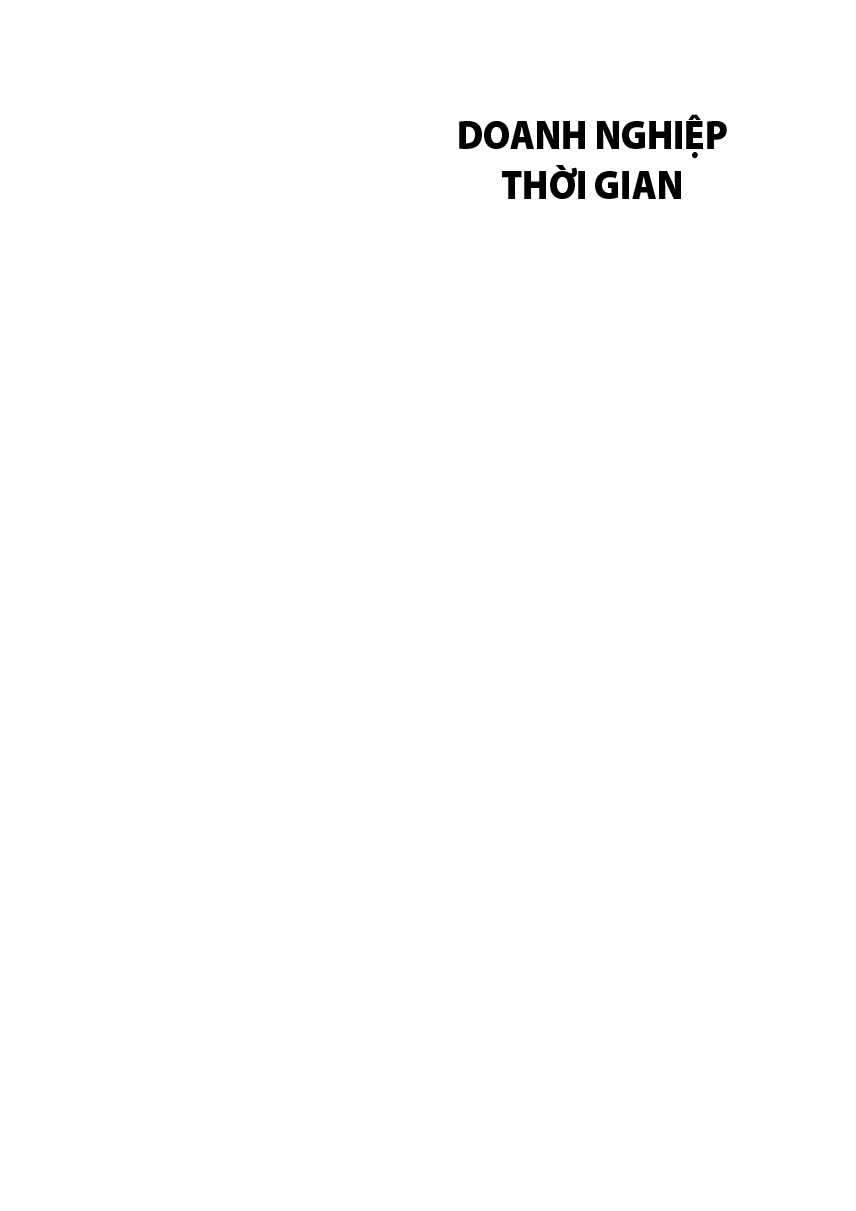 doanh nghiệp thời gian - biến sự hối hả thành lợi nhuận - Ảnh 3
