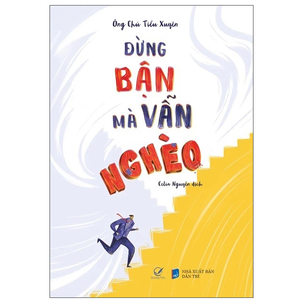 Đừng Bận Mà Vẫn Nghèo - Ảnh 1