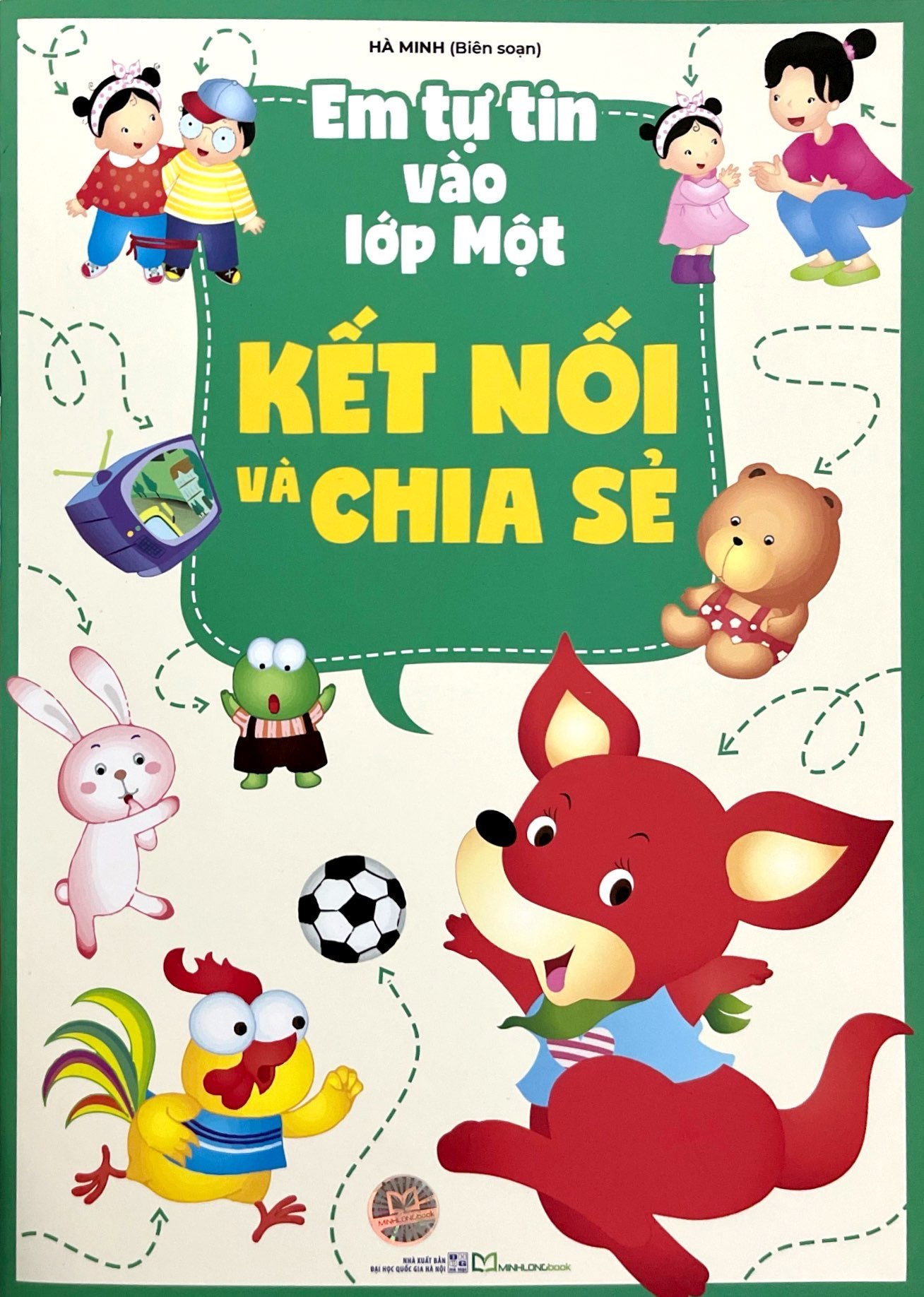 em tự tin vào lớp một - kết nối và chia sẻ - Ảnh 2