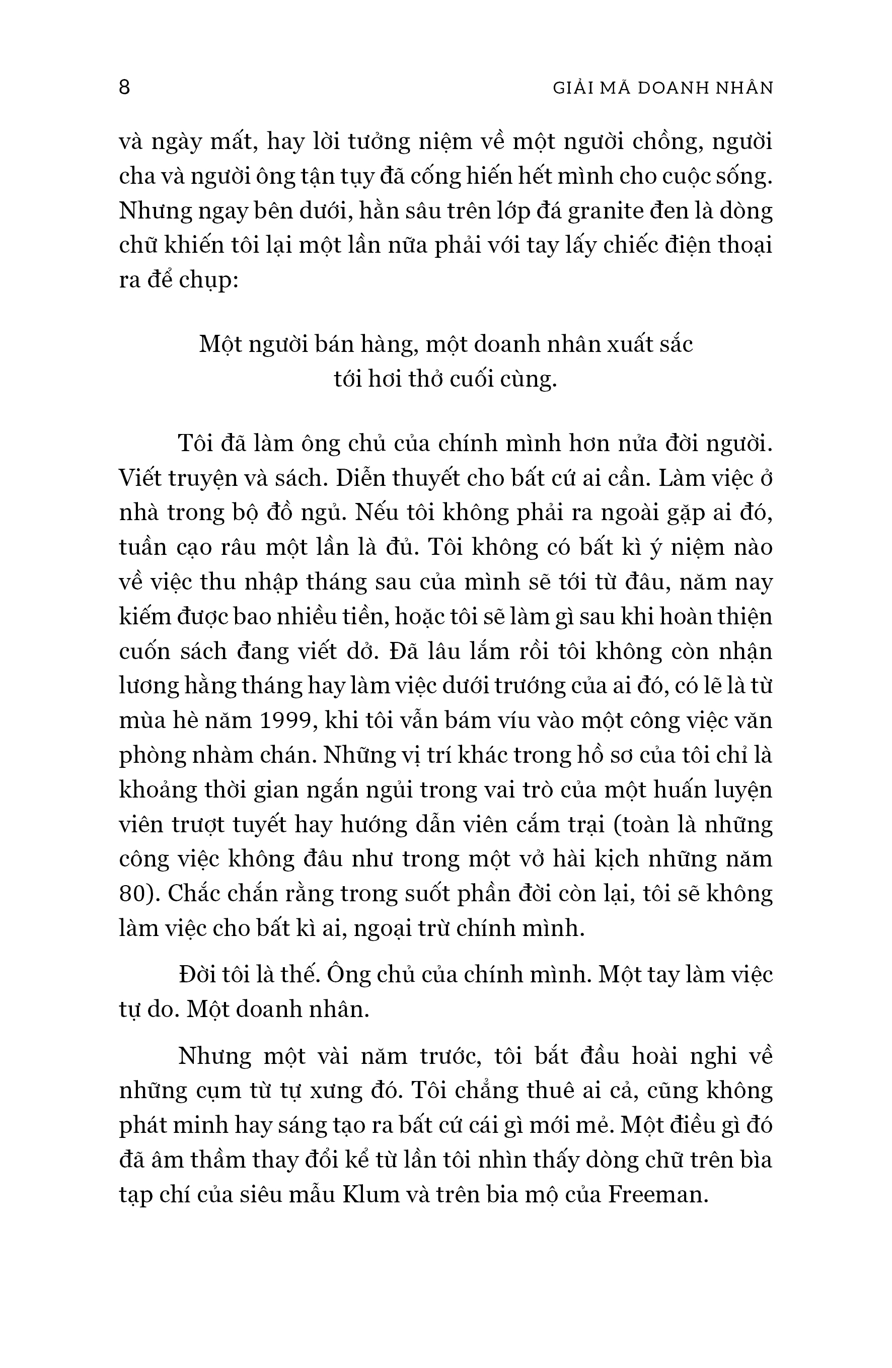 giải mã doanh nhân - những lầm tưởng trong công việc, cuộc sống và tâm hồn của các nhà khởi nghiệp - Ảnh 8