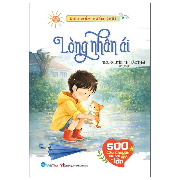 Gieo Mầm Phẩm Chất - 500 Câu Chuyện Nhỏ Bài Học Lớn - Tình Mẹ - Ảnh 5