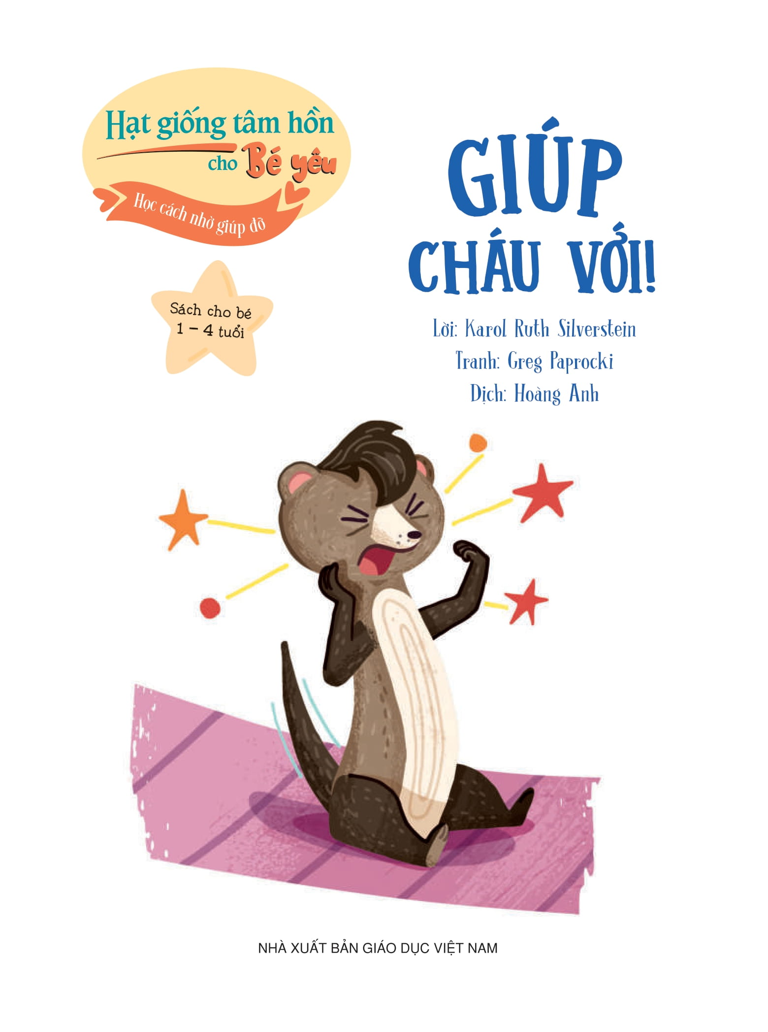 Hạt Giống Tâm Hồn Cho Bé Yêu - Học Cách Nhờ Giúp Đỡ - Giúp Cháu Với! - Ảnh 2