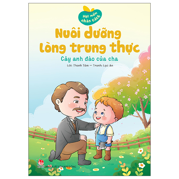 Hạt Mầm Nhân Cách - Nuôi Dưỡng Lòng Nhân Hậu - Món Quà Vua Ban - Ảnh 14