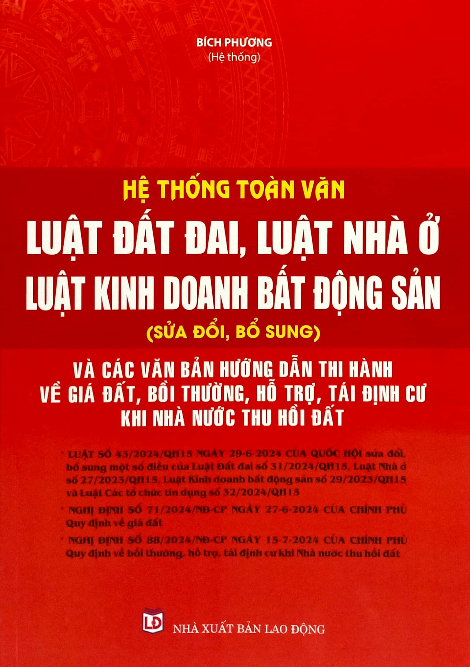 hệ thống toàn văn luật đất đai, luật nhà ở, luật kinh doanh bất động sản (sửa đổi, bổ sung) và các văn bản hướng dẫn thi hành về giá đất, bồi thường, hỗ trợ, tái định cư khi nhà nước thu hồi đất - Ảnh 2