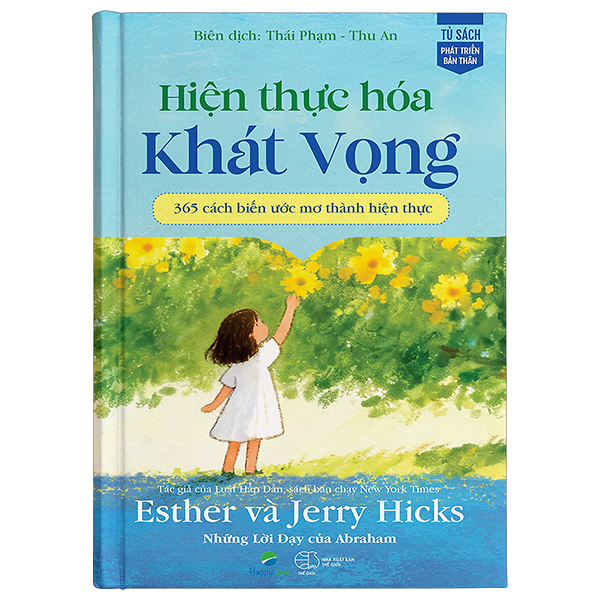 Hiện Thực Hóa Khát Vọng - 365 Cách Biến Ước Mơ Thành Hiện Thực - Ảnh 1