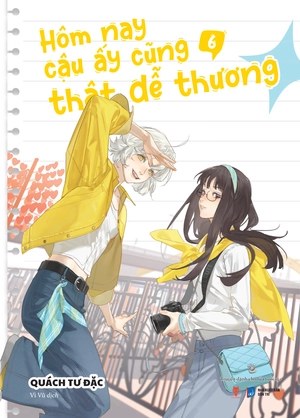 hôm nay cậu ấy cũng thật dễ thương - tập 6 - bản đặc biệt - tặng kèm postcard cán mờ + scrunchie + standee acrylic - Ảnh 3