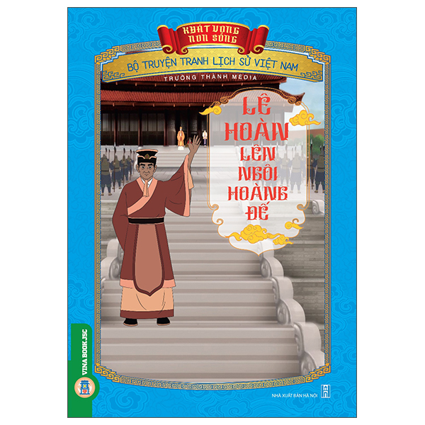 Khát Vọng Non Sông - Bộ Truyện Tranh Lịch Sử Việt Nam - Thần Đồng Mạc Đĩnh Chi - Ảnh 14