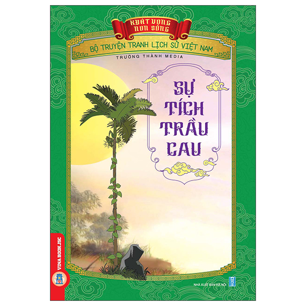 Khát Vọng Non Sông - Bộ Truyện Tranh Lịch Sử Việt Nam - Thần Đồng Mạc Đĩnh Chi - Ảnh 28