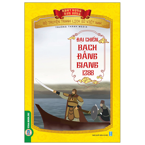 Khát Vọng Non Sông - Bộ Truyện Tranh Lịch Sử Việt Nam - Thoát Hoan Gặp Phải Sự Cản Phá Của Quân Dân Nhà Trần Trên Đường - Ảnh 41
