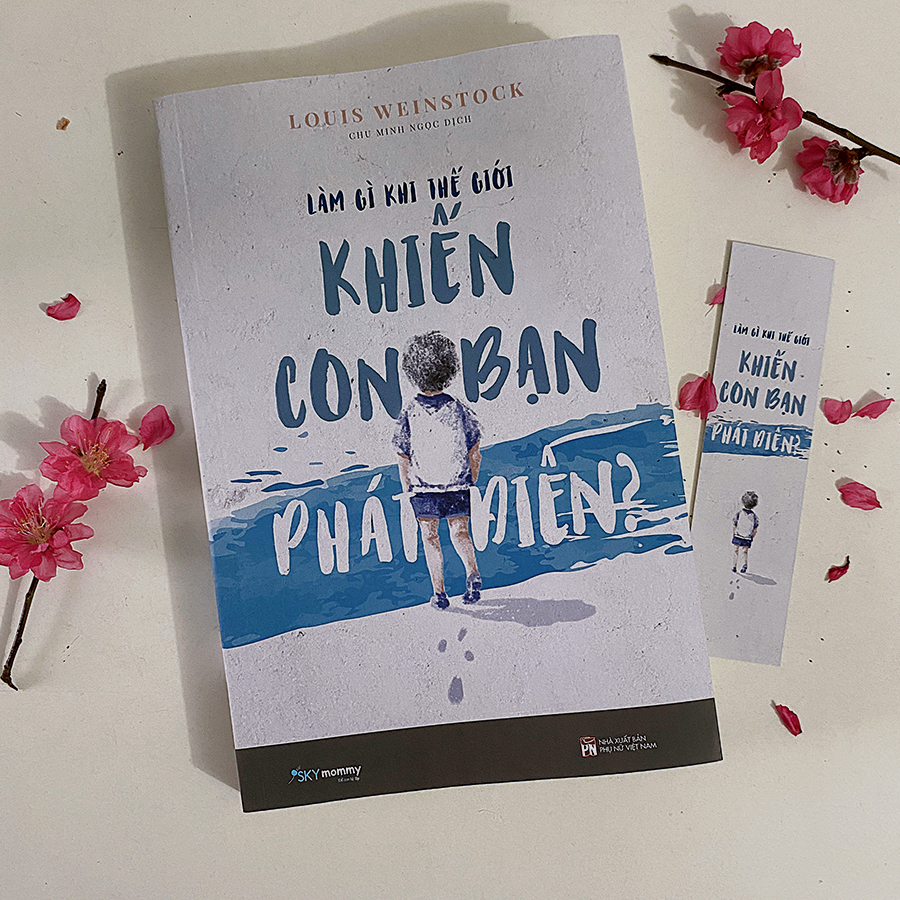 làm gì khi thế giới khiến con bạn phát điên? - Ảnh 3