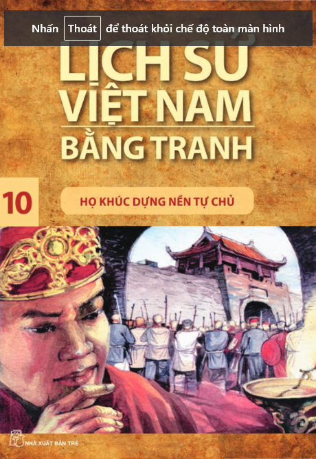 lịch sử việt nam bằng tranh - tập 10 - họ khúc dựng nền tự chủ - Ảnh 3