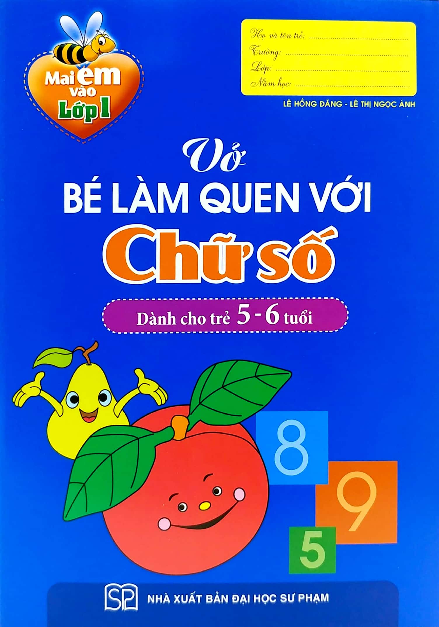 Mai Em Vao Lop 1 - Vo Be Lam Quen Voi Chu So (Danh Cho Tre 5-6 Tuoi) (Tai Ban 2025) - Ảnh 2