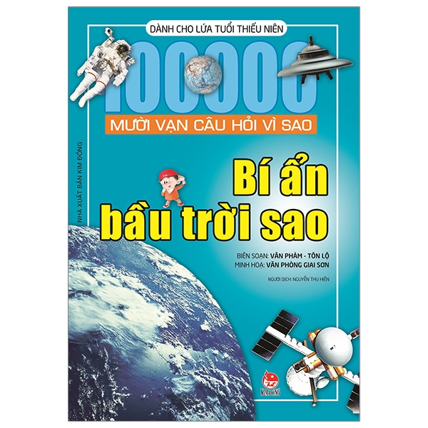 mười vạn câu hỏi vì sao - bí ẩn bầu trời sao (tái bản 2019) - Ảnh 2