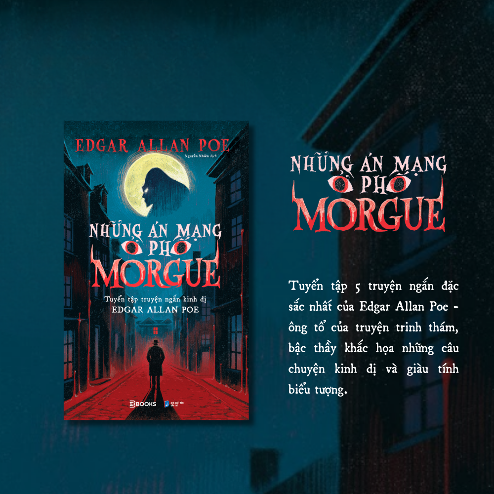 Những Án Mạng Ở Phố Morgue - Tuyển Tập Truyện Ngắn Kinh Dị Edgar Allan Poe (Tái Bản 2026) - Ảnh 8