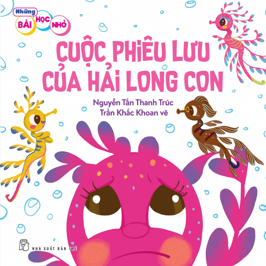 những bài học nhỏ - cuộc phiêu lưu của hải long con - Ảnh 2