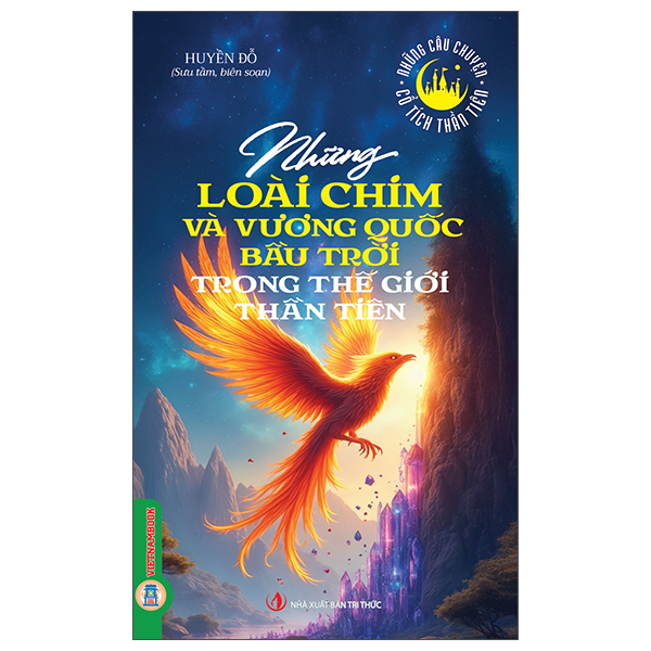 Những Câu Chuyện Cổ Tích Thần Tiên - Những Loài Muông Thú Trong Thế Giới Thần Tiên - Ảnh 9