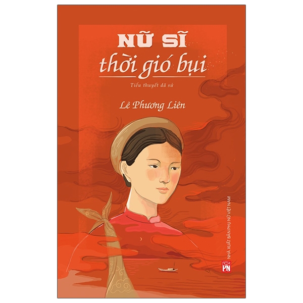 Nữ Sĩ Thời Gió Bụi (Tái Bản 2021) - Ảnh 1