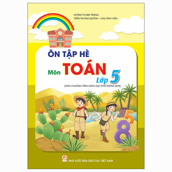 Ôn Tập Hè Môn Toán Lớp 5 (Theo Chương Trình Giáo Dục Phổ Thông 2018) - Ảnh 1