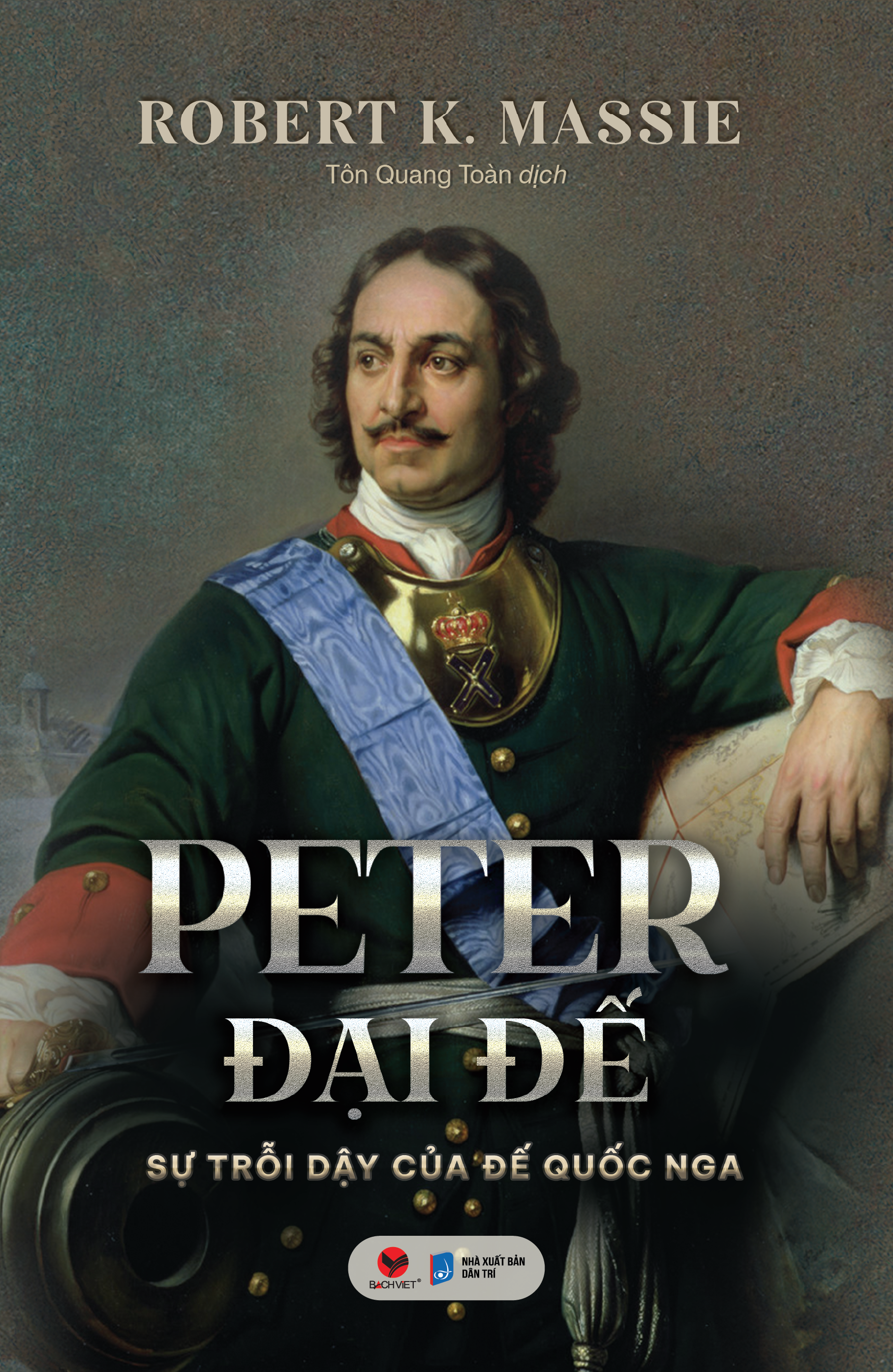 Peter Đại Đế - Sự Trỗi Dậy Của Đế Quốc Nga - Bìa Cứng - Ảnh 2