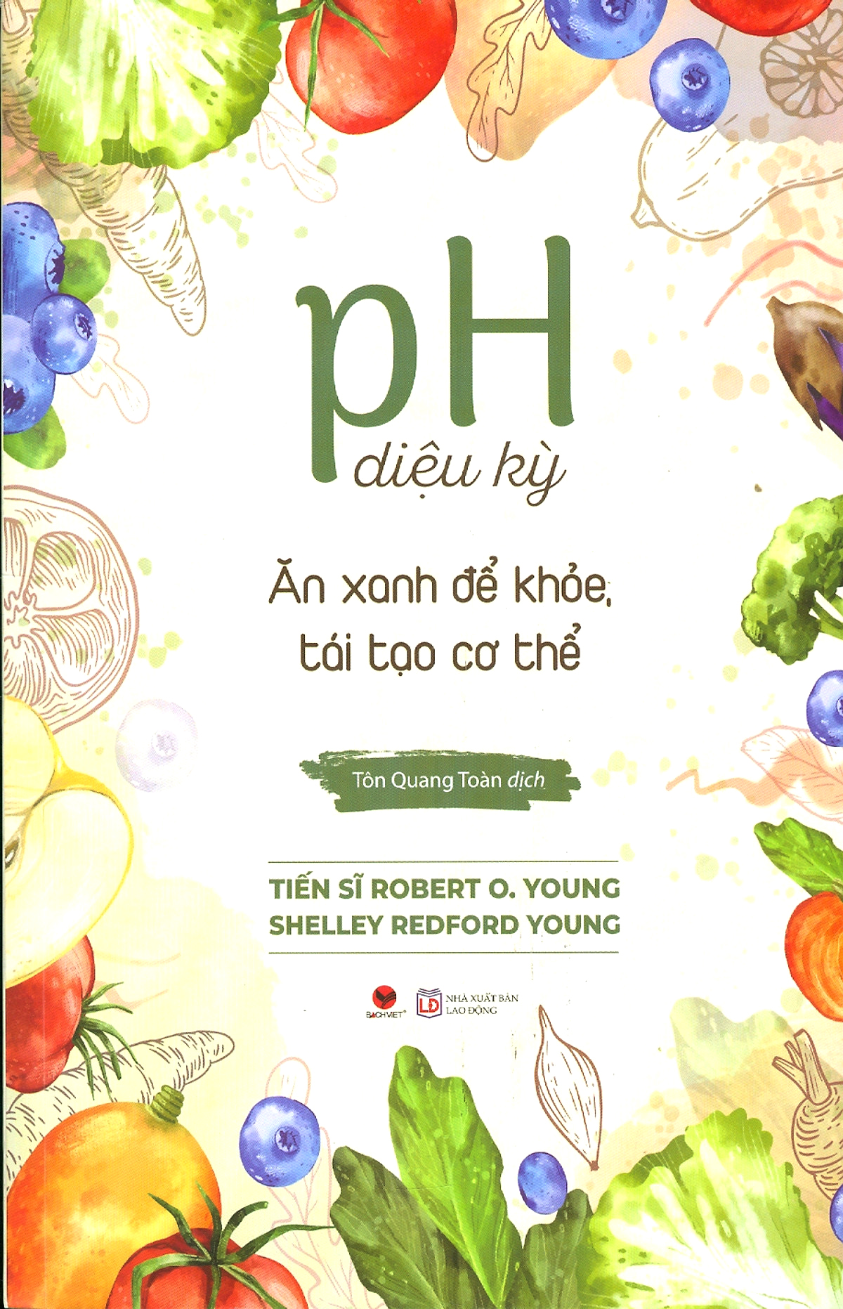 ph diệu kỳ - ăn xanh để khỏe, tái tạo cơ thể - Ảnh 2