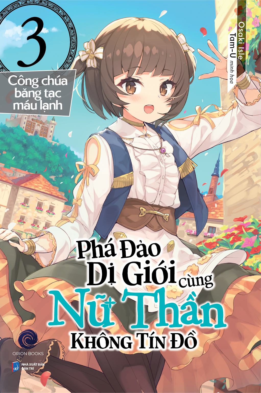 phá đảo dị giới cùng nữ thần không tín đồ - tập 3 - công chúa băng tạc máu lạnh - bản đặc biệt - tặng kèm bookmark + poster a3 + standee acylic - Ảnh 3