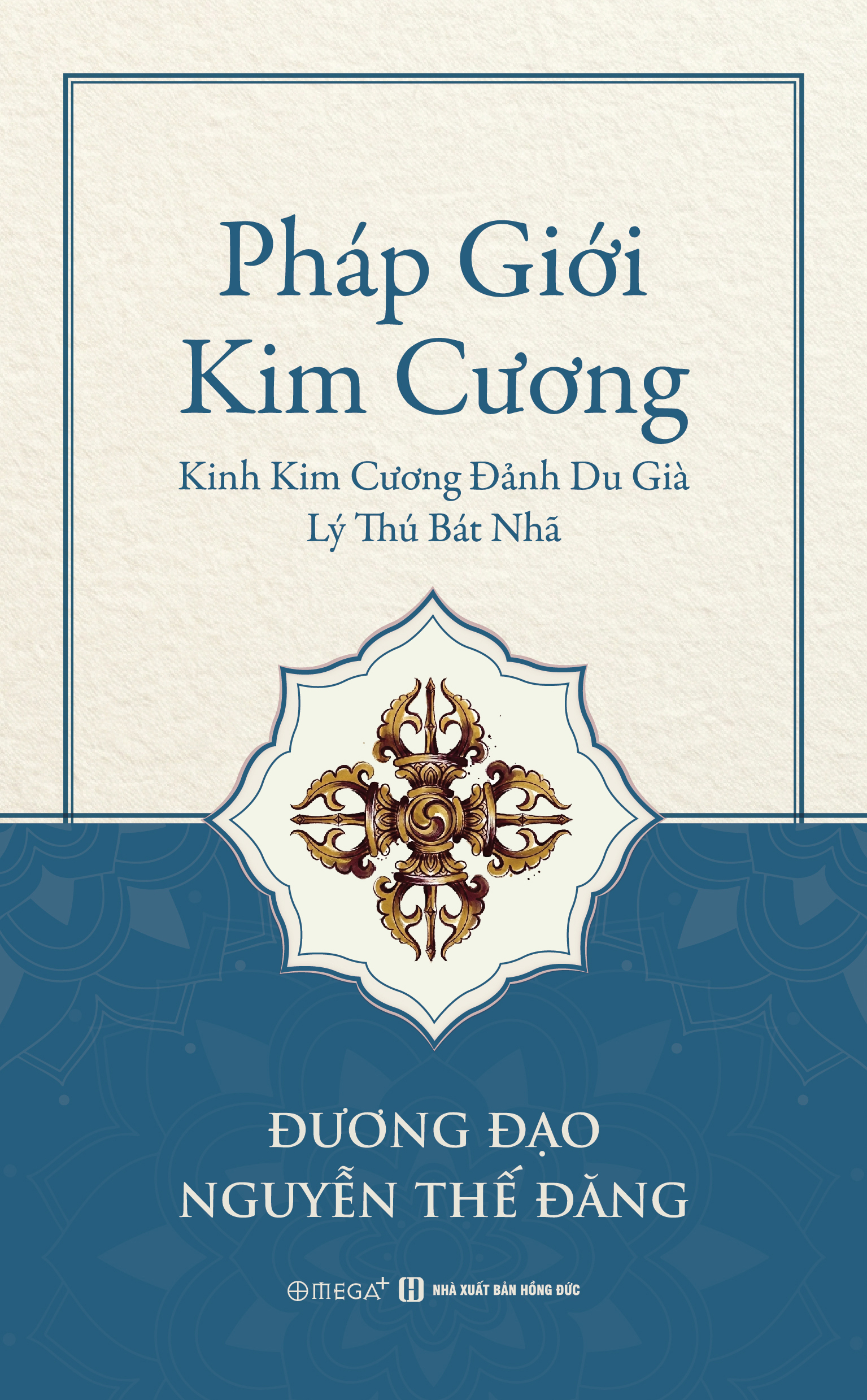 Pháp Giới Kim Cương - Kinh Kim Cương Đảnh Du Già Lý Thú Bát Nhã - Ảnh 2