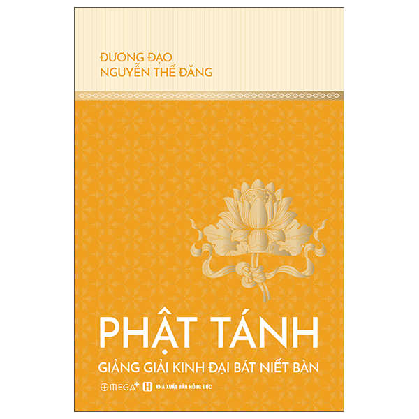 Phật Tánh - Giảng Giải Kinh Đại Bát Niết Bàn - Ảnh 1