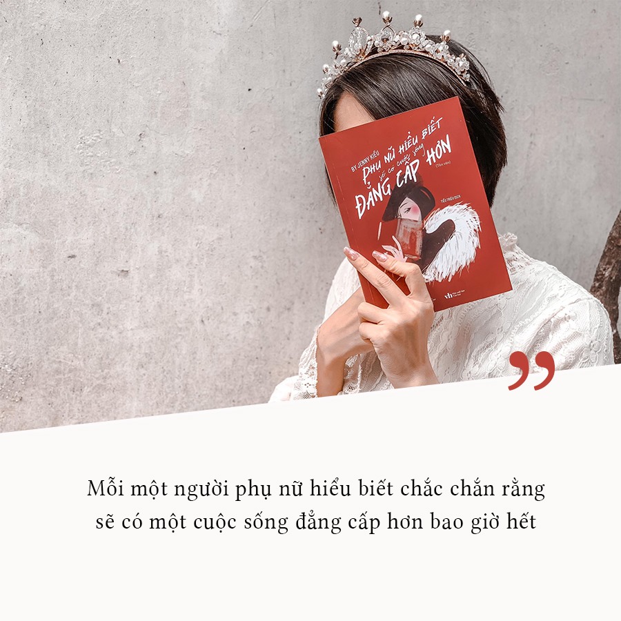 phụ nữ hiểu biết sẽ có cuộc sống đẳng cấp hơn (tái bản 2023) - Ảnh 4