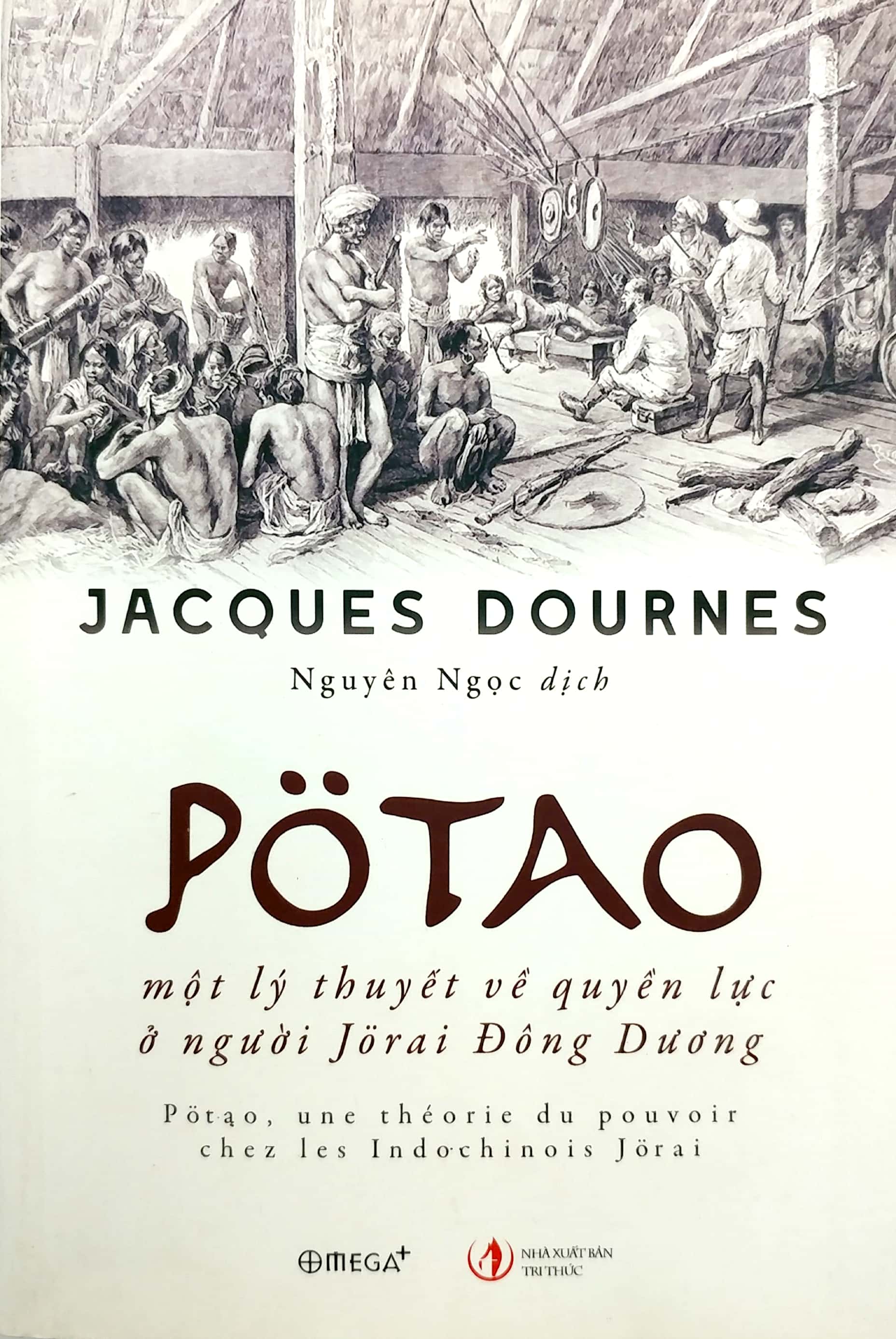 Potao, Mot Ly Thuyet Ve Quyen Luc O Nguoi Jorai Dong Duong - Ảnh 2