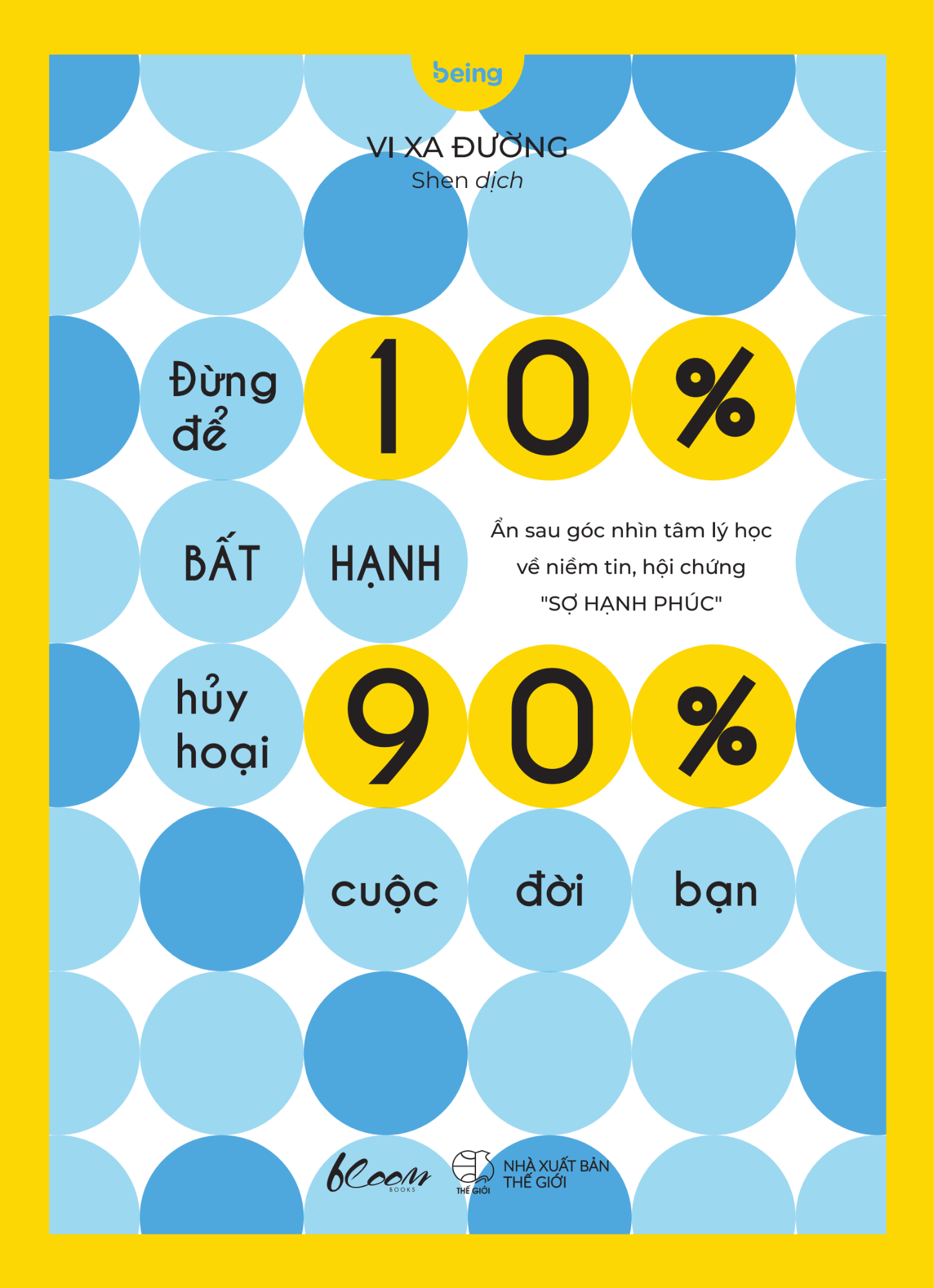 [Sách Đồng Giá 40K] Đừng Để 10% Bất Hạnh Hủy Hoại 90% Cuộc Đời Bạn - Ảnh 2