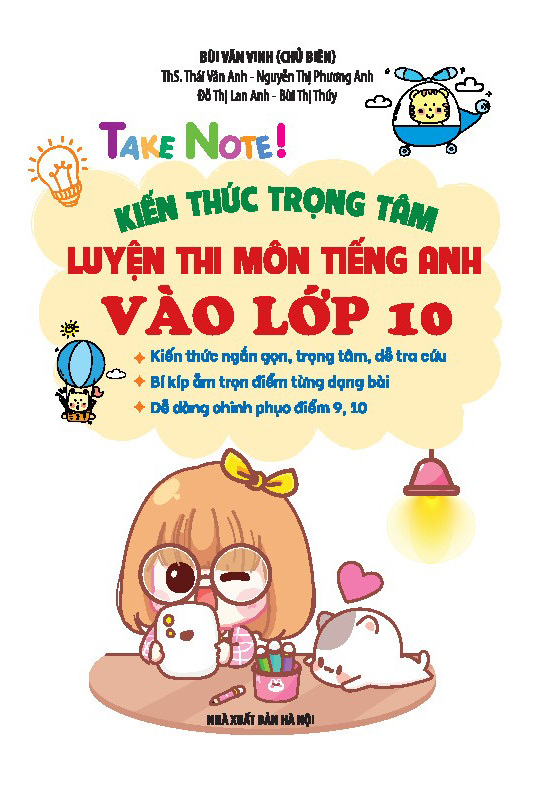 Take Note! - Kien Thuc Trong Tam Luyen Thi Mon Tieng Anh Vao Lop 10 - Ban Mau Khong Lo Xo - Ảnh 4
