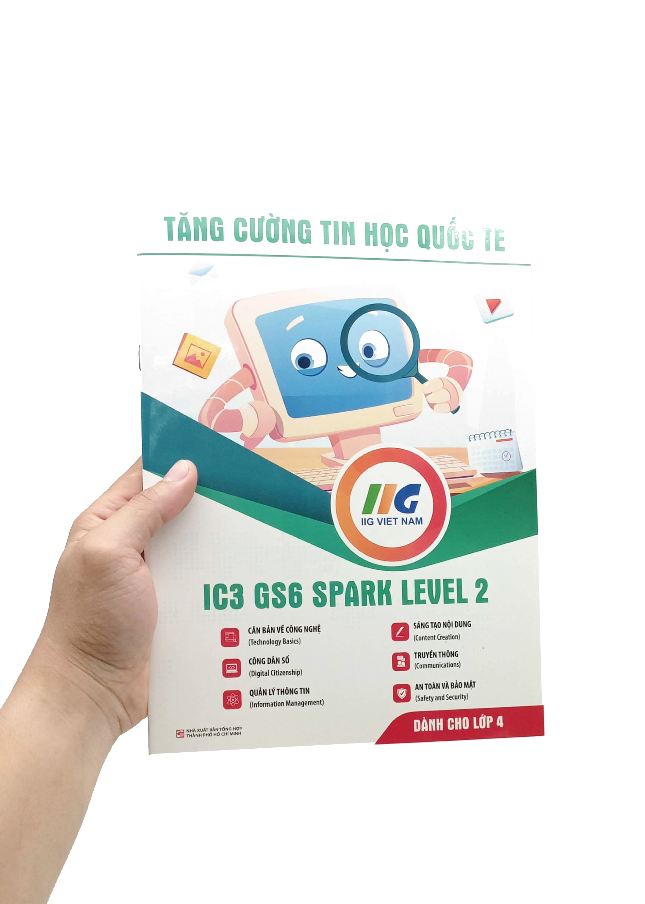 tăng cường tin học quốc tế - ic3 gs6 spark level 2 - dành cho lớp 4 (tái bản 2023) - Ảnh 7