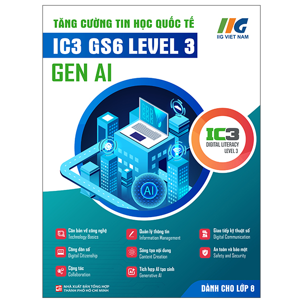 Tăng Cường Tin Học Quốc Tế - IC3 GS6 Spark Level 2 - Gen AI - Dành Cho Lớp 4 - Ảnh 5