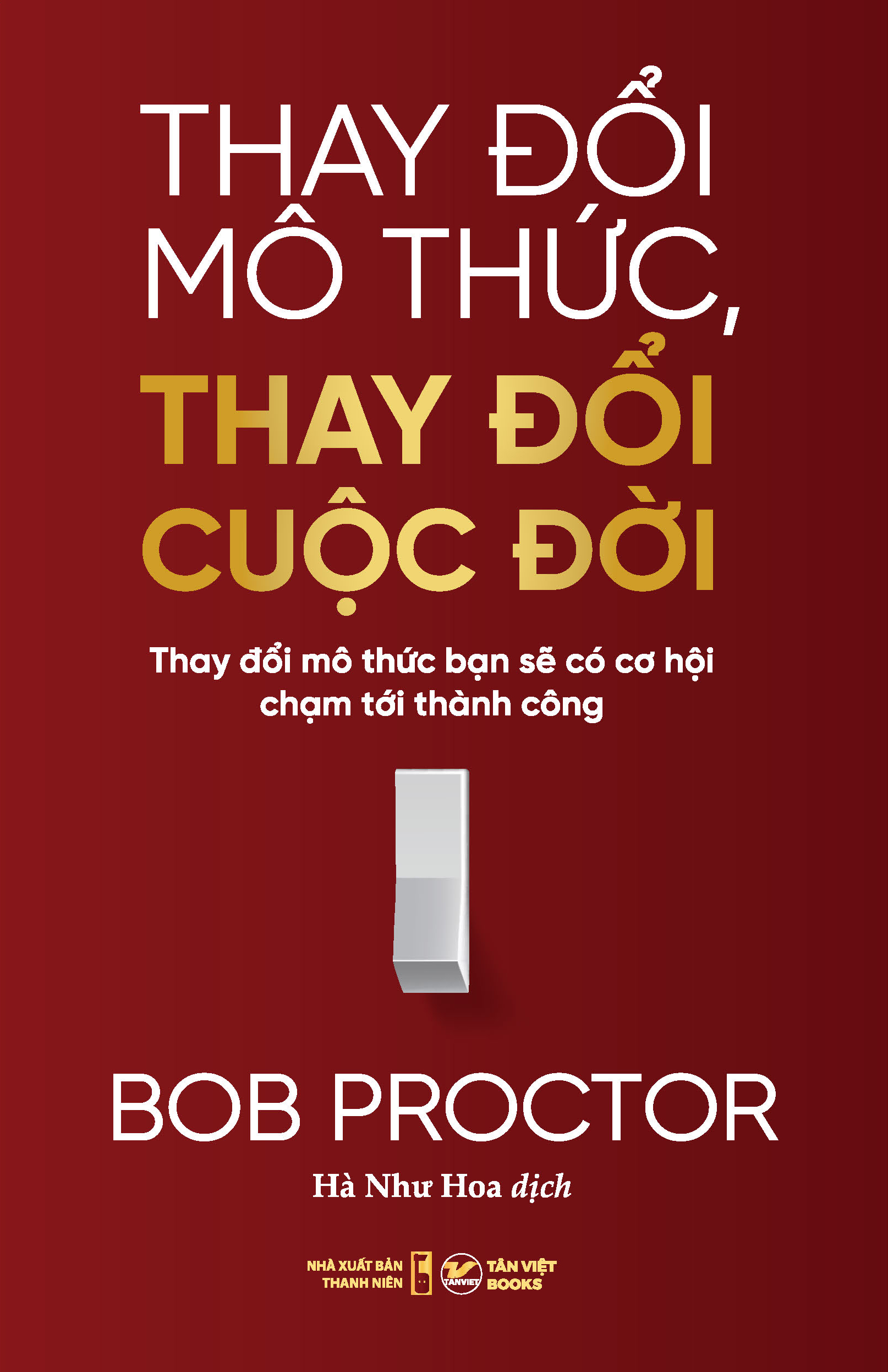 thay đổi mô thức, thay đổi cuộc đời - thay đổi mô thức bạn sẽ có cơ hội chạm tới thành công - Ảnh 4