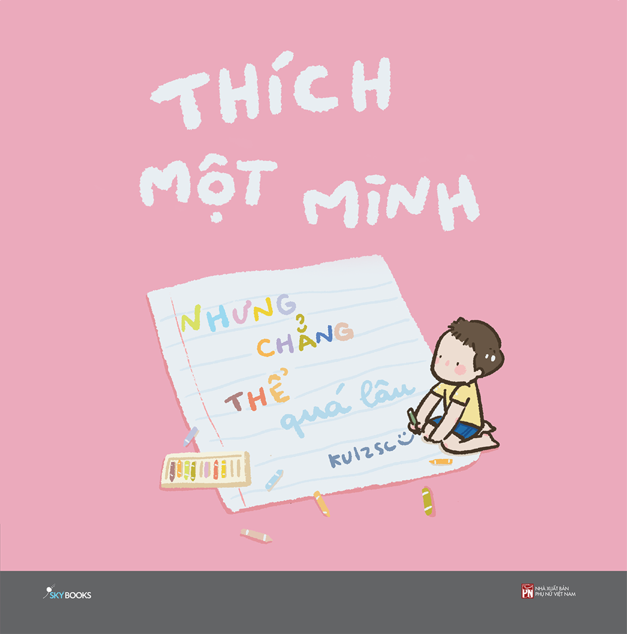 Thích Một Mình Nhưng Chẳng Thể Quá Lâu - Ảnh 3