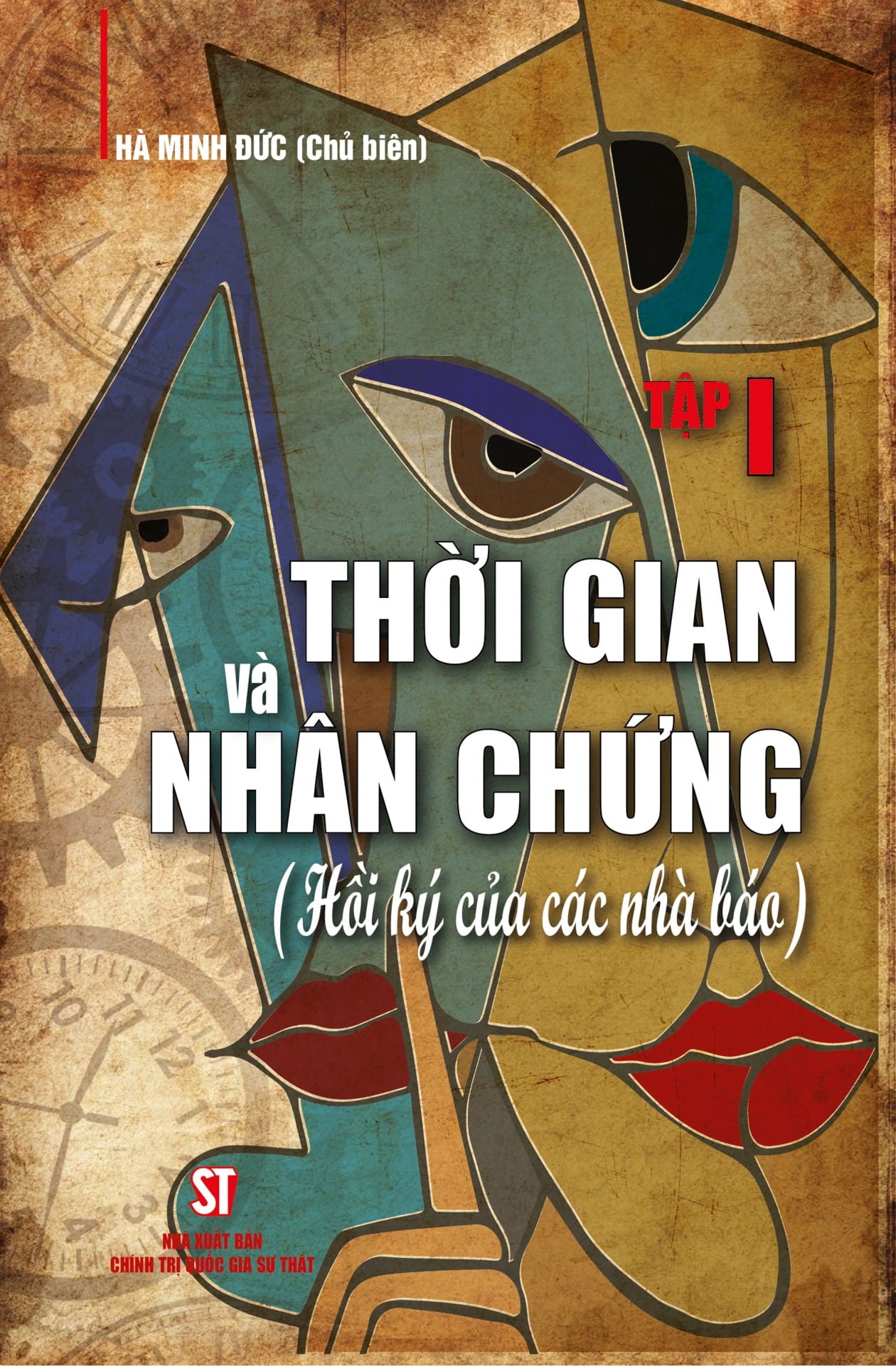 thời gian và nhân chứng - hồi ký của các nhà báo - tập i - Ảnh 2