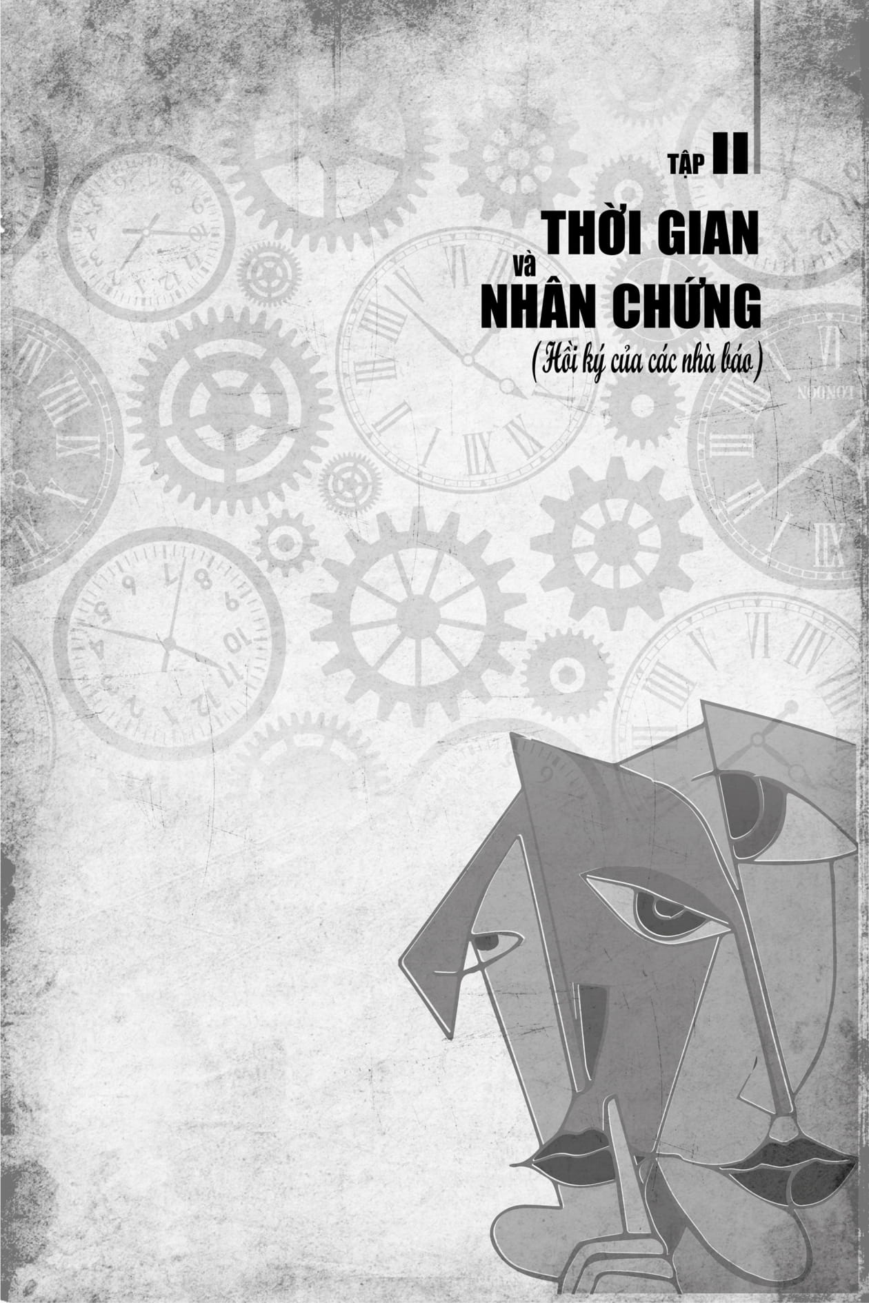 thời gian và nhân chứng - hồi ký của các nhà báo - tập ii - Ảnh 3
