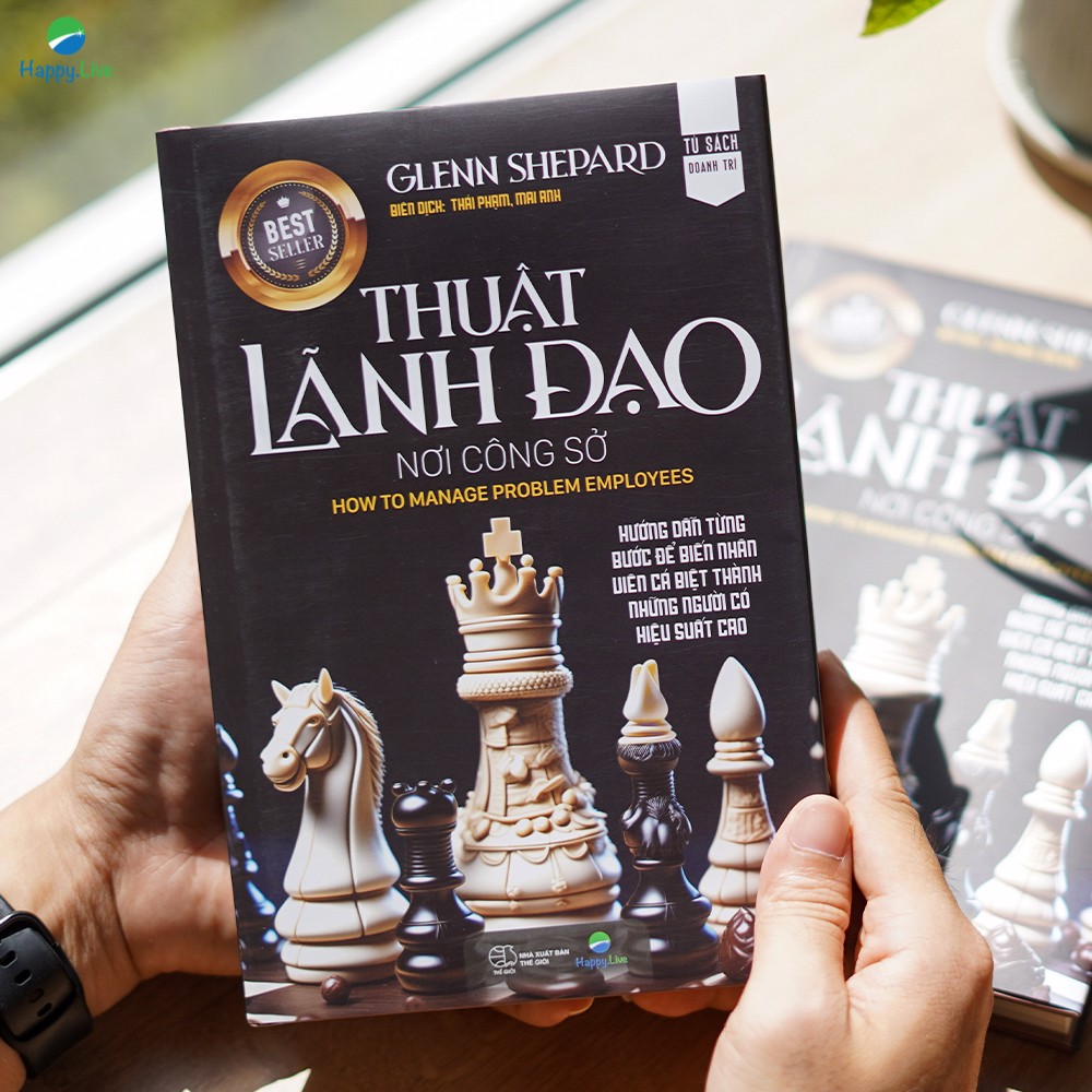 thuật lãnh đạo nơi công sở - how to manage problem employees - bìa cứng - Ảnh 6