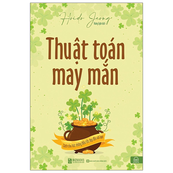 thuật toán may mắn: cách thu hút những điều tốt đẹp đến với bạn - Ảnh 2