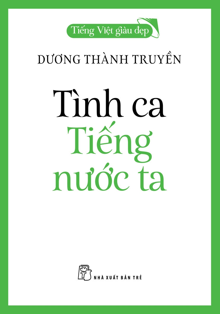 tiếng việt giàu đẹp - tình ca tiếng nước ta - Ảnh 3