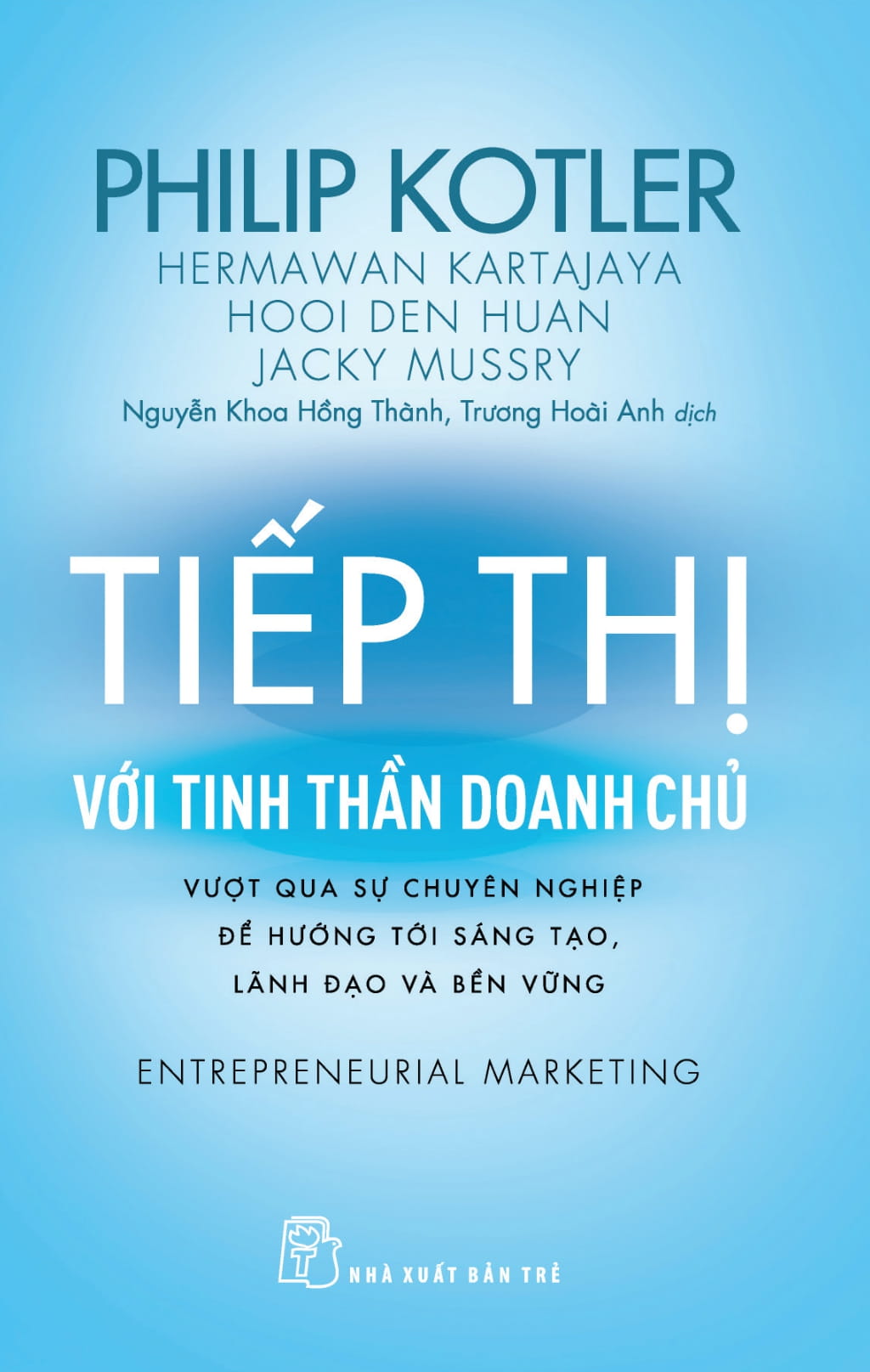 tiếp thị với tinh thần doanh chủ - vượt qua sự chuyên nghiệp để hướng tới sáng tạo, lãnh đạo và bền vững - entrepreneurial marketing - Ảnh 2