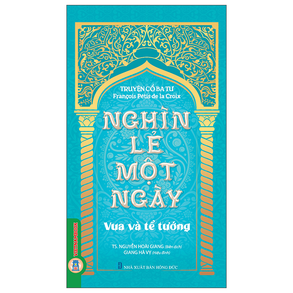 Truyện Cổ Ba Tư - Nghìn Lẻ Một Ngày - Công Chúa Xứ Cachemire - Ảnh 6