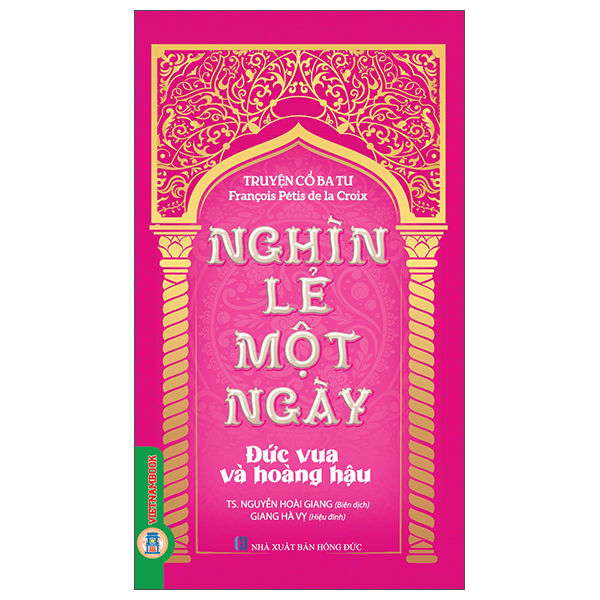 Truyện Cổ Ba Tư - Nghìn Lẻ Một Ngày - Vua Và Tể Tướng - Ảnh 3