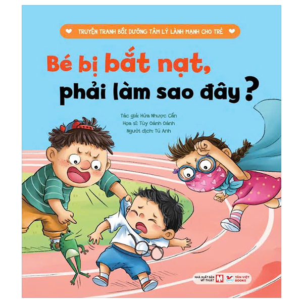 Truyện Tranh Bồi Dưỡng Tâm Lý Lành Mạnh Cho Trẻ - Bé Bị Hiểu Lầm, Phải Làm Sao Đây? - Ảnh 9